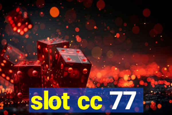 slot cc 77